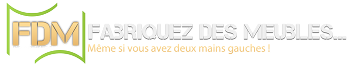 Fabriquez des meubles ...